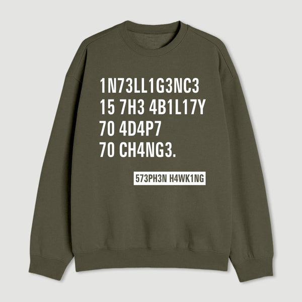 Intelligence Stephen Hawking Science Nerd Sweatshirt