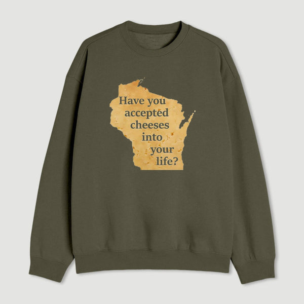 Wisconsin Cheese Pun Sweatshirt