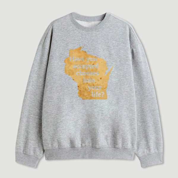 Wisconsin Cheese Pun Sweatshirt