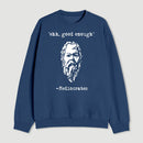 Mediocrates Eh Good Enough Geek Sweatshirt