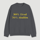 30 Stud 70 Muffin Sweatshirt