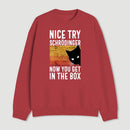 You Get Schrodinger S Cat In The Box Nerd Sweatshirt