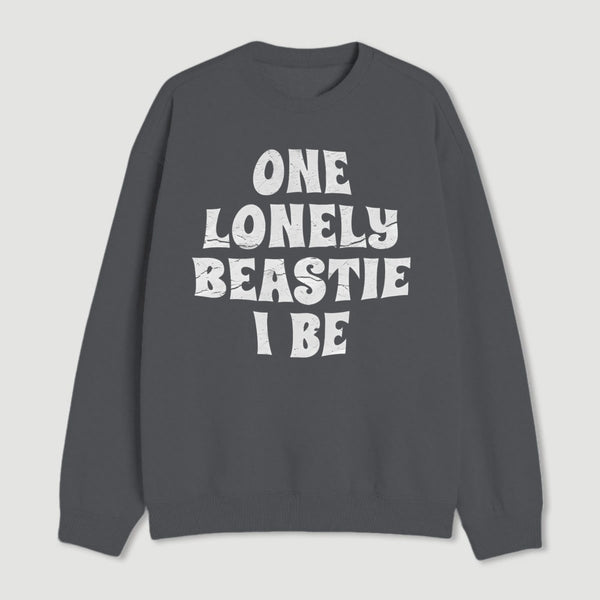 One Lonely Beastie I Be Geek Sweatshirt