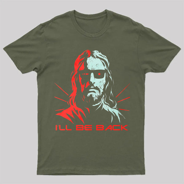 Jesus Terminator I'Ll Be Back T-Shirt