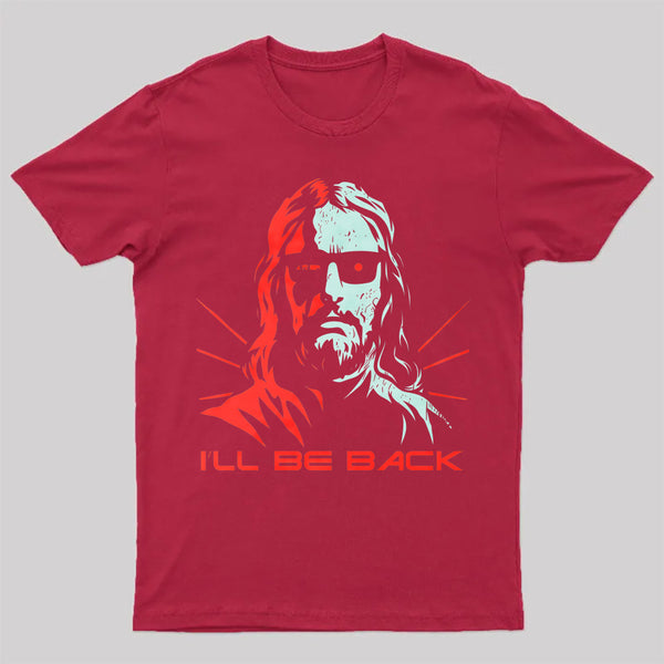 Jesus Terminator I'Ll Be Back T-Shirt