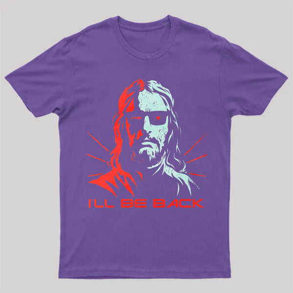 Jesus Terminator I'Ll Be Back T-Shirt