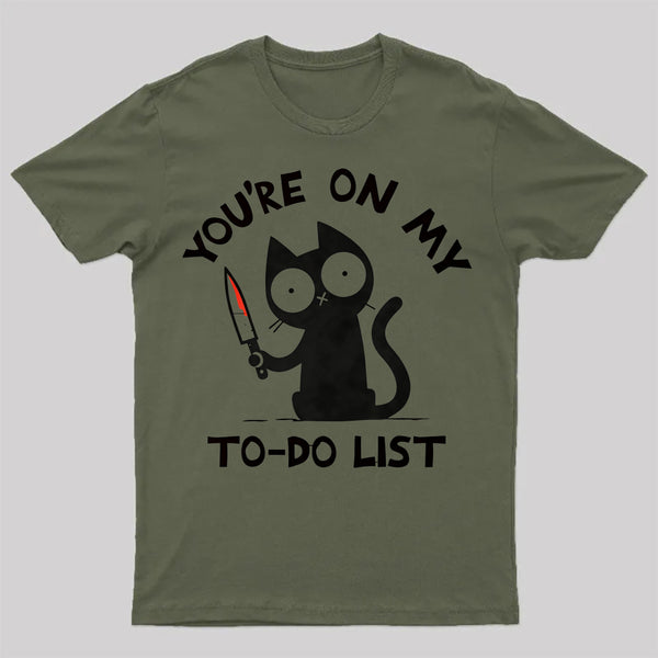 You're On My To-Do List T-Shirt