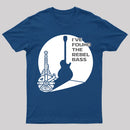 I Have Found The Rebel Bass T-Shirt