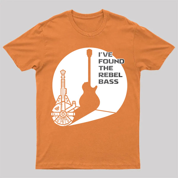 I Have Found The Rebel Bass T-Shirt