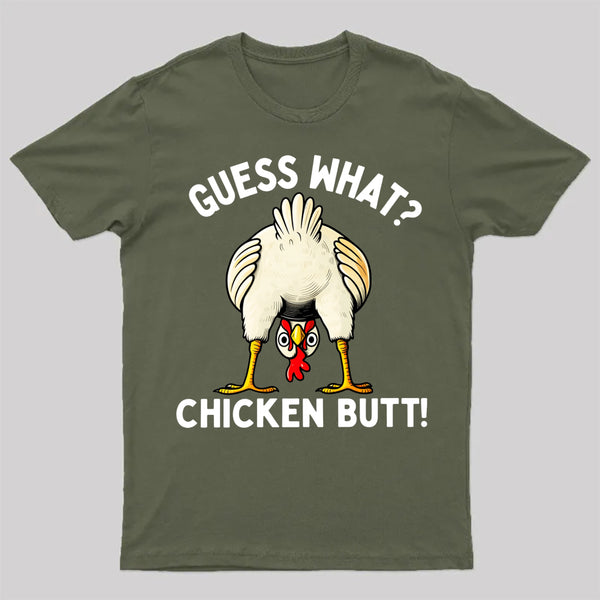 Guess What T-Shirt