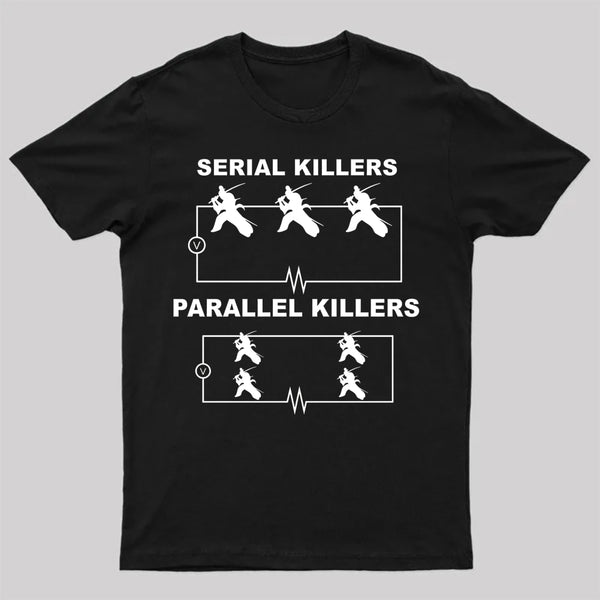 Serial Killers Vs Parallel Killers Circuit Diagram Science T-Shirt