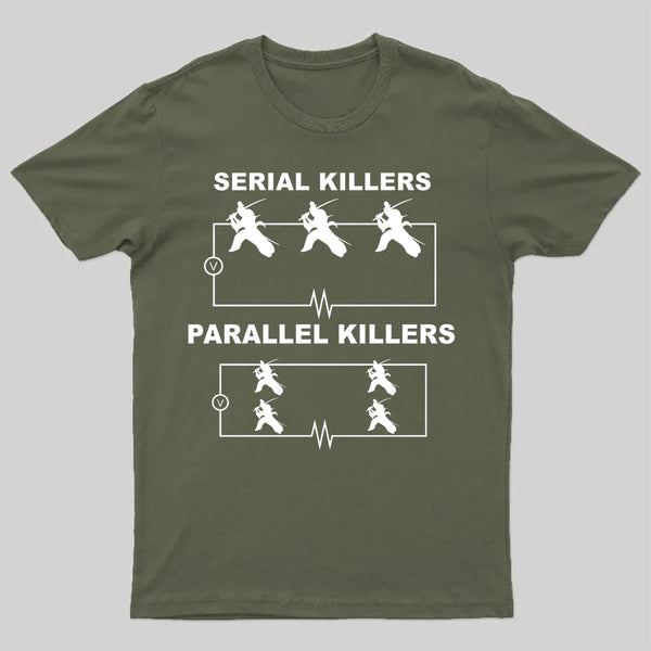 Serial Killers Vs Parallel Killers Circuit Diagram Science T-Shirt