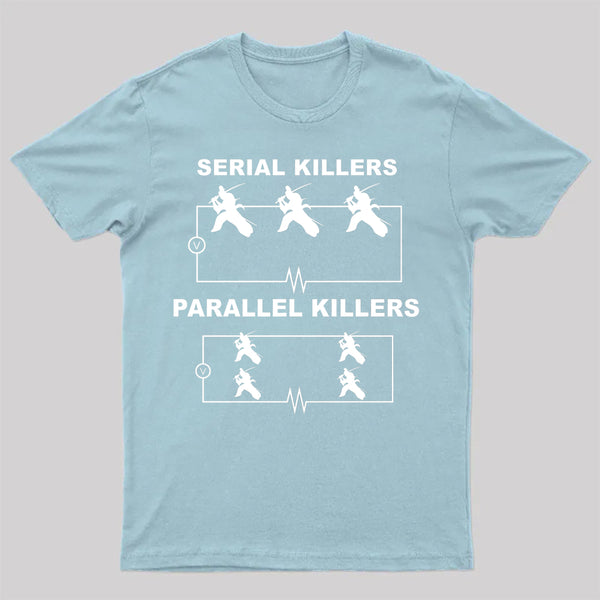 Serial Killers Vs Parallel Killers Circuit Diagram Science T-Shirt
