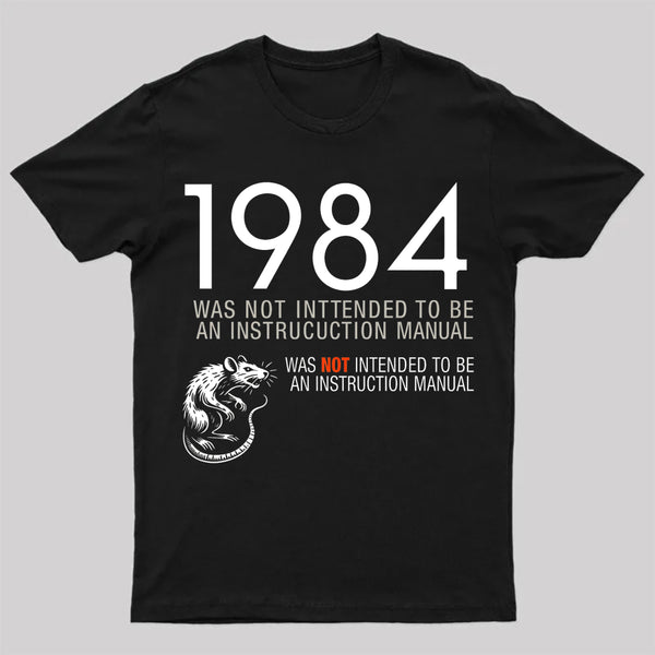 1984 Not An Instruction Manual Orwellian T-Shirt