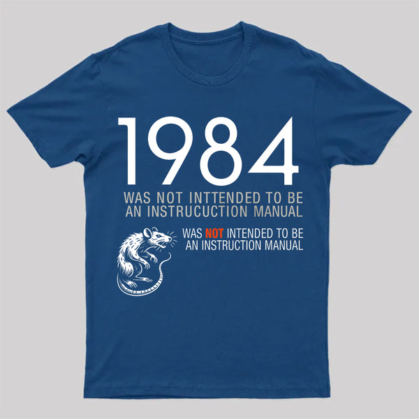 1984 Not An Instruction Manual Orwellian T-Shirt