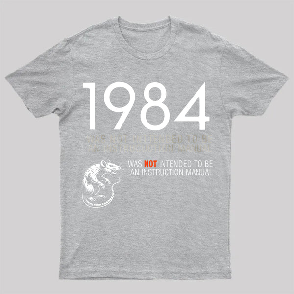 1984 Not An Instruction Manual Orwellian T-Shirt