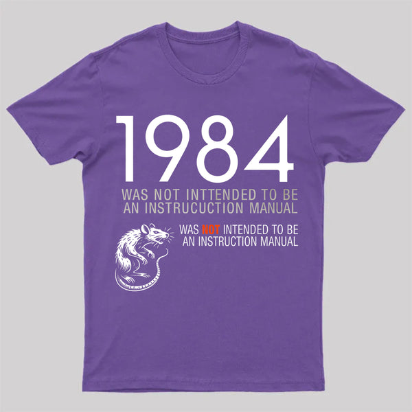 1984 Not An Instruction Manual Orwellian T-Shirt