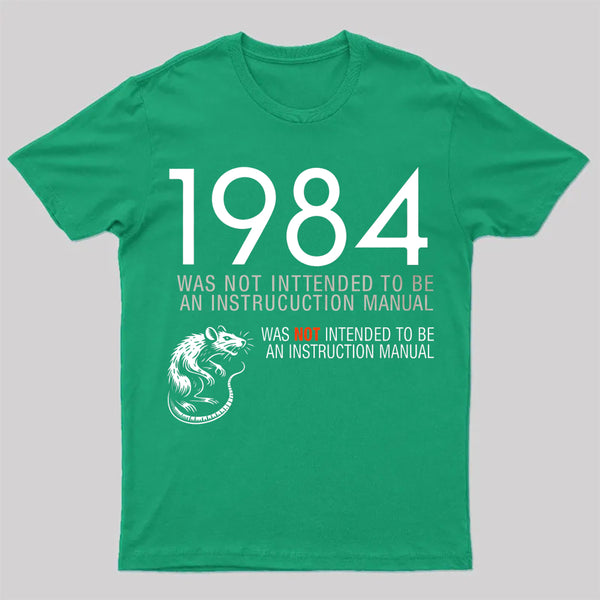 1984 Not An Instruction Manual Orwellian T-Shirt