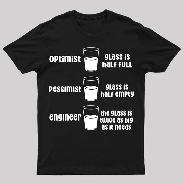 Optimist Pessimist Engineer T-Shirt