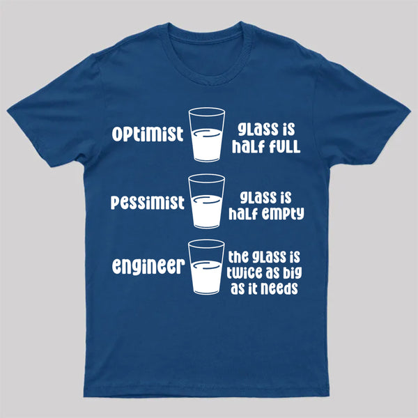 Optimist Pessimist Engineer T-Shirt