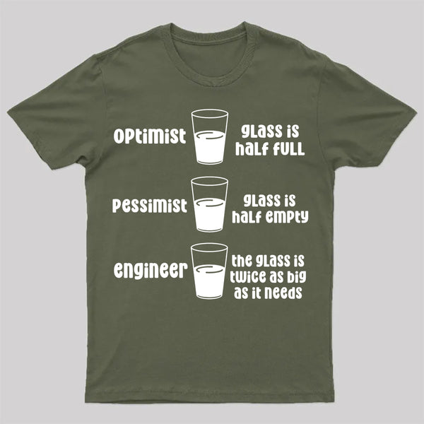 Optimist Pessimist Engineer T-Shirt