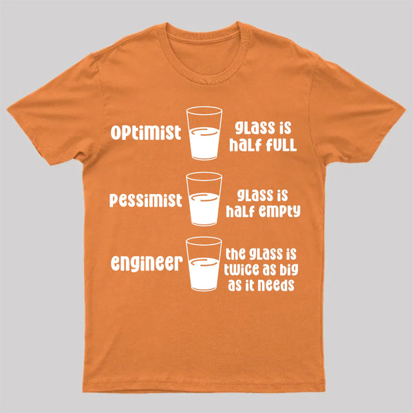 Optimist Pessimist Engineer T-Shirt
