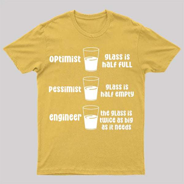 Optimist Pessimist Engineer T-Shirt