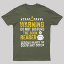 Warning Do Not Disturb The Book Reader T-Shirt