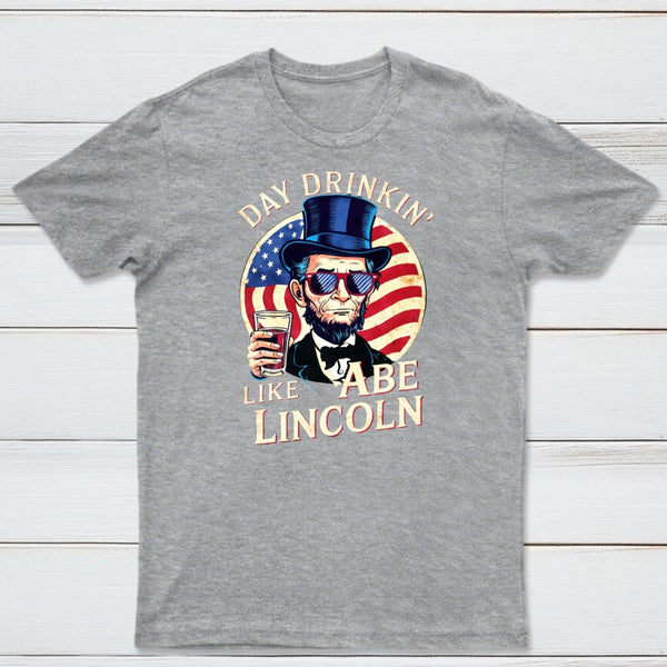 Funny 4Th Of July Lincoln T-Shirt