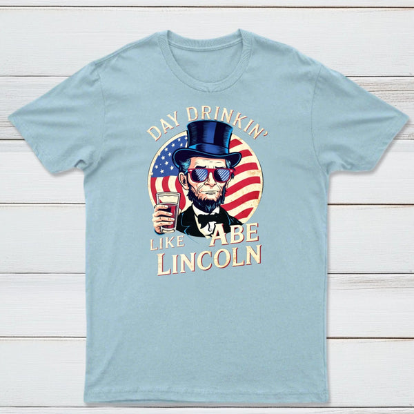 Funny 4Th Of July Lincoln T-Shirt