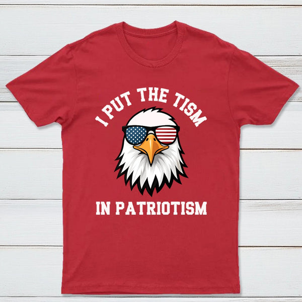 Put The Tism In Patriotism Athletic Eagle T-Shirt