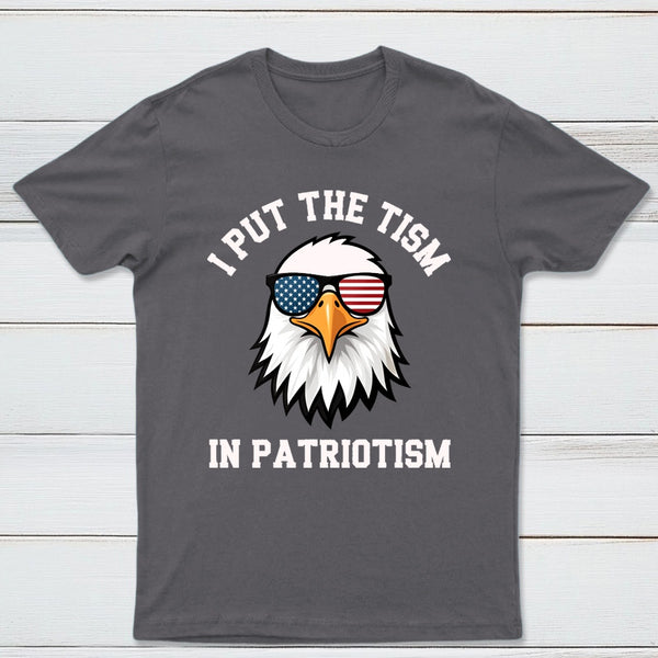 Put The Tism In Patriotism Athletic Eagle T-Shirt