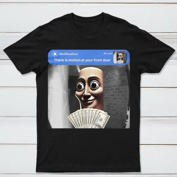 There is movement at your front door Tung Tung Tung Sahur meme cotton T-shirt