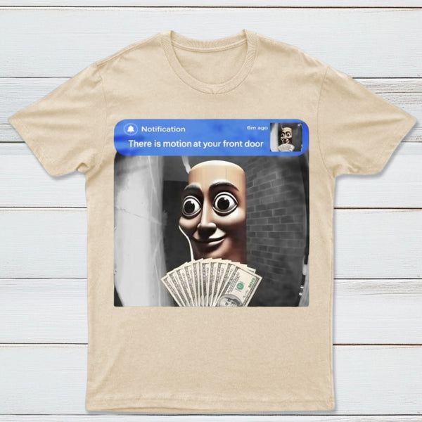 There is movement at your front door Tung Tung Tung Sahur meme cotton T-shirt