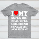 I Love My Super Hot Girlfriend Meme Print T-shirt