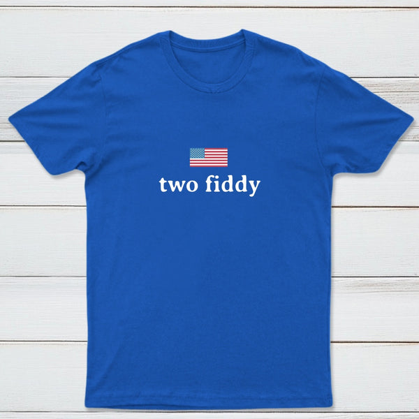 Two Fiddy Short Sleeve T-Shirt