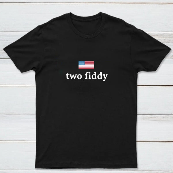 Two Fiddy Short Sleeve T-Shirt