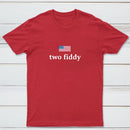 Two Fiddy Short Sleeve T-Shirt