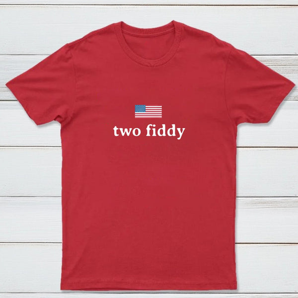 Two Fiddy Short Sleeve T-Shirt