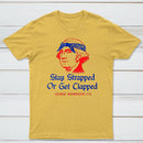 Stay Strapped or Get Clapped Funny 4th of July T-Shirt
