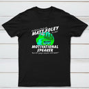 Matt Foley Motivational Speaker Van Forest Scene Unisex T-shirt