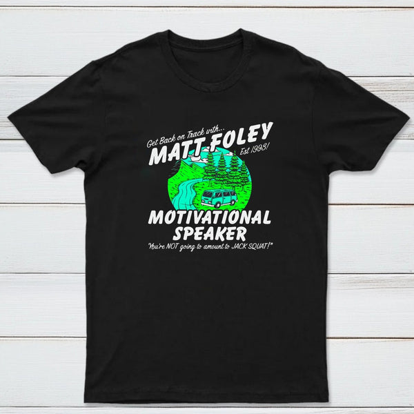 Matt Foley Motivational Speaker Van Forest Scene Unisex T-shirt