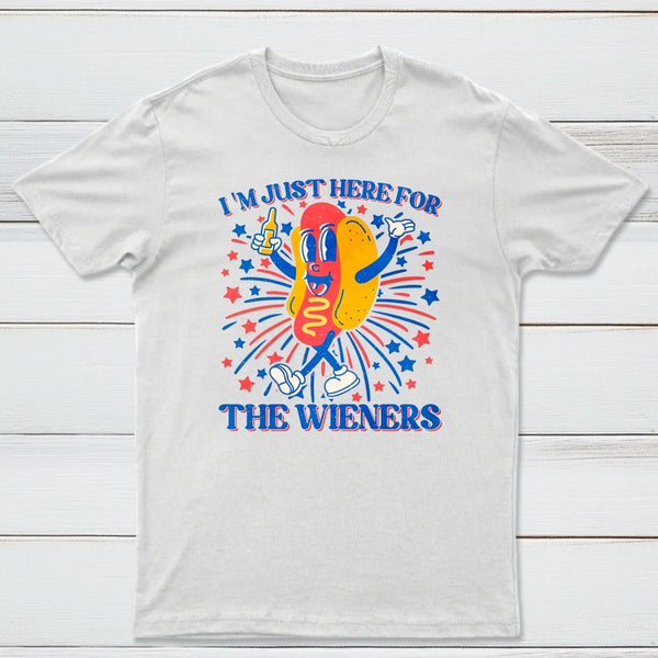 Hot Dog I'm Just Here for The Wieners 4Th of July T-Shirt