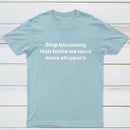 Stop Becoming Lash Techs T-Shirt