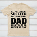 Dad Told You Graphic T-Shirt