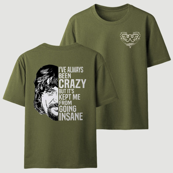 I've Always Been Crazy Funny Graphic T-Shirt
