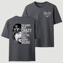 I've Always Been Crazy Funny Graphic T-Shirt