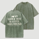 I Love My Girlfriend Funny Washed T-Shirt