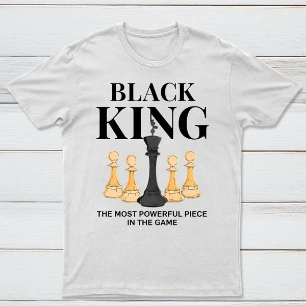The Most Powerful Piece Chess King Print T-Shirt