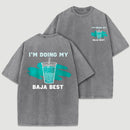 Doing My Best Print Everyday Streetwear T-Shirt